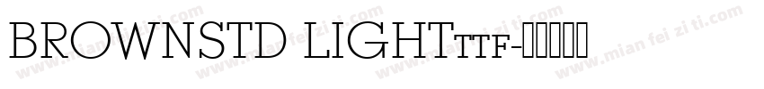 BROWNSTD LIGHTttf字体转换